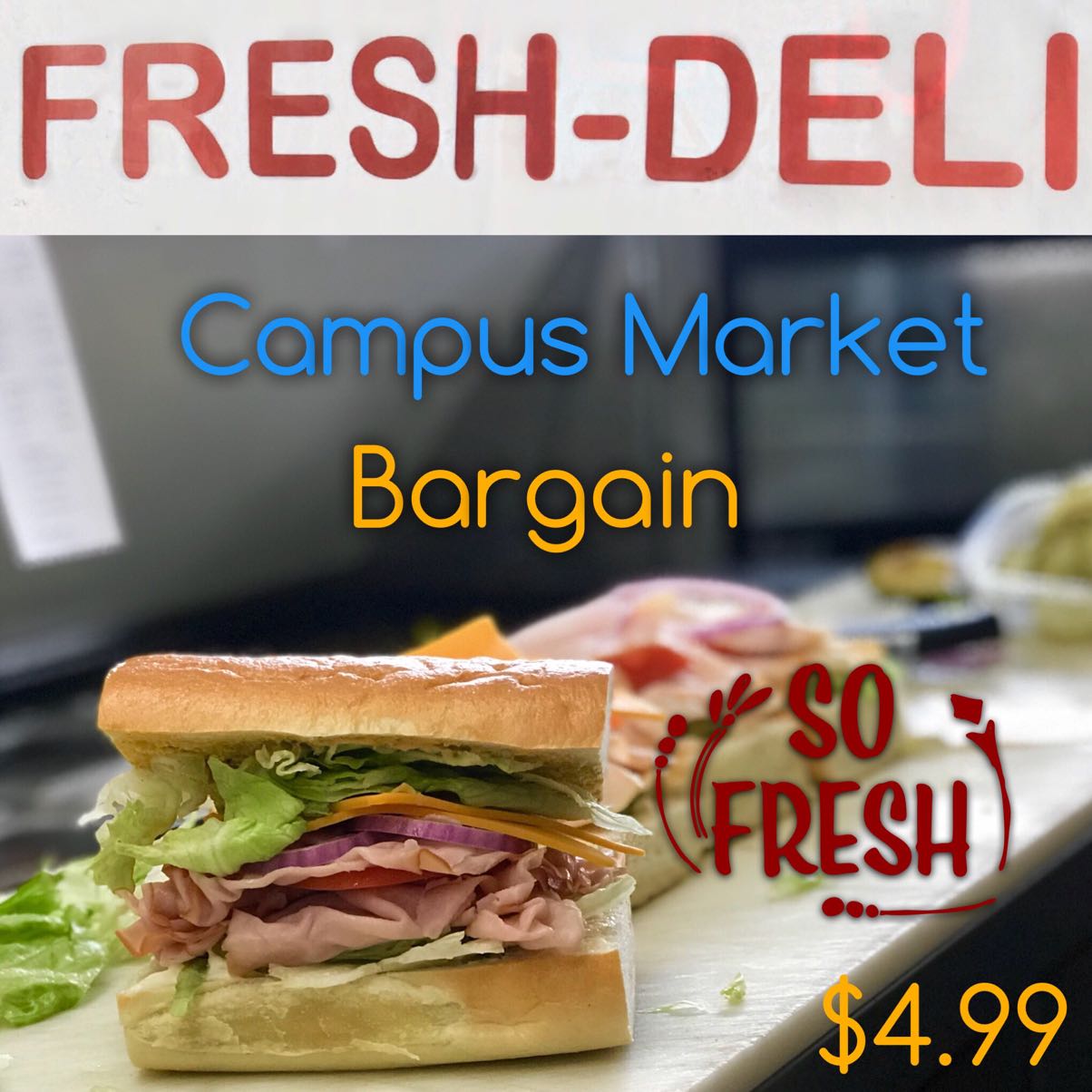 Campus Market Sandwich Bargain