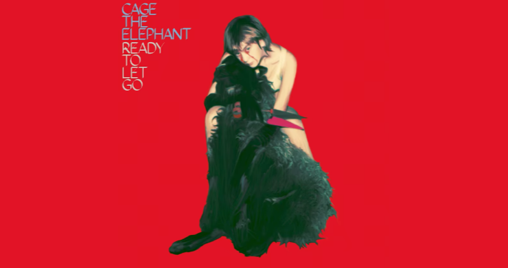 Kentucky alt-rockers Cage the Elephant break their year-long silence with the new single "Ready to Let Go" from their upcoming album this April. 