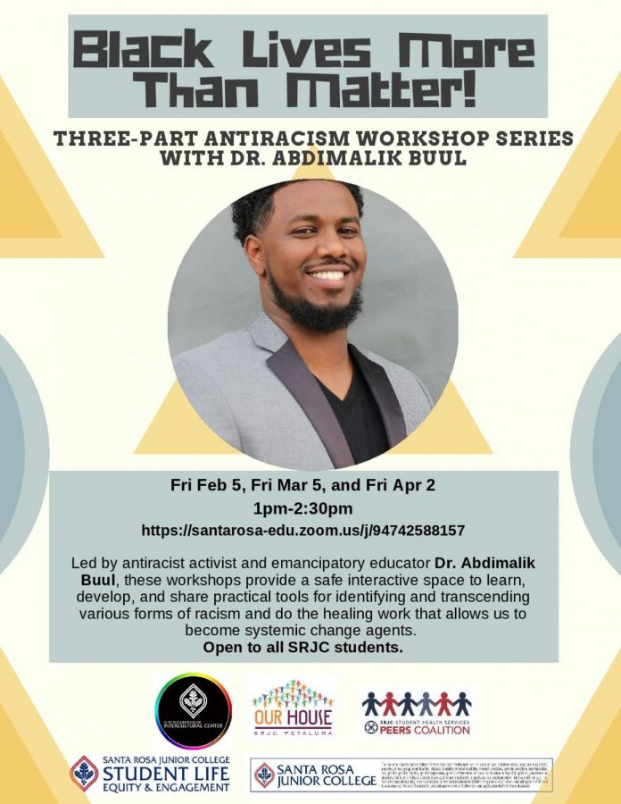 A poster for the three part "Black Lives More Than Matter!" workshop by Dr. Abdimalik Buul.