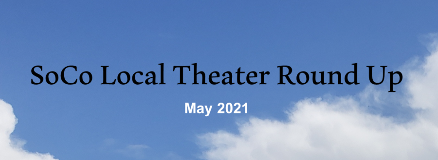 A sky image that has text that reads "SoCo Local Theater Round-Up